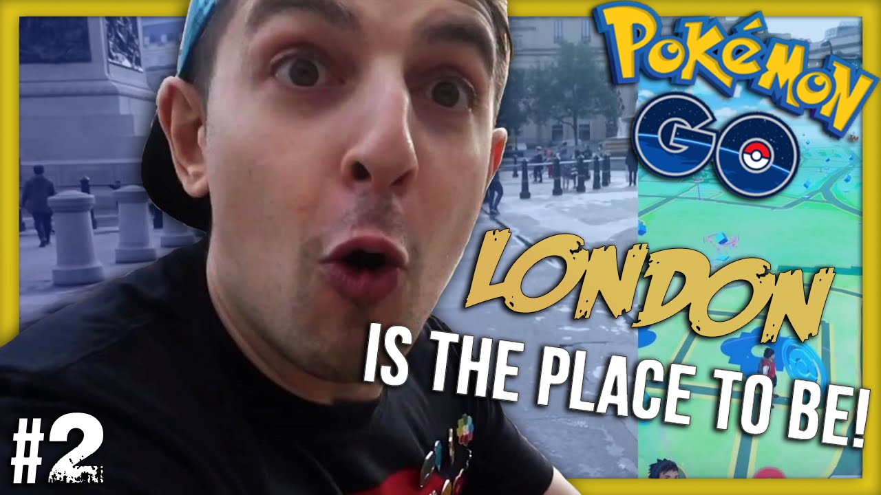 EP 2 [Pokemon GO] London is the place to be! [Public